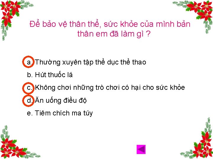 Để bảo vệ thân thể, sức khỏe của mình bản thân em đã làm