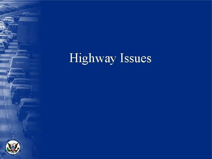 Highway Issues 