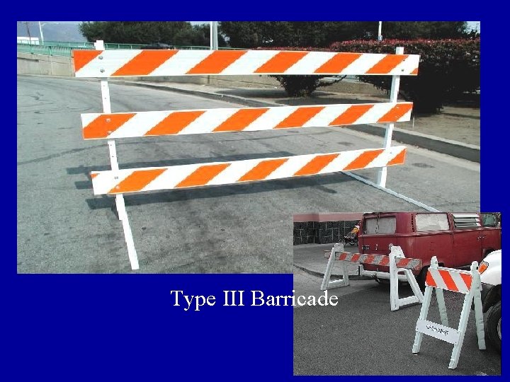 Type III Barricade 