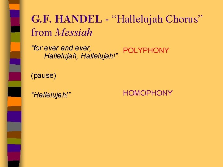 G. F. HANDEL - “Hallelujah Chorus” from Messiah “for ever and ever, POLYPHONY Hallelujah,