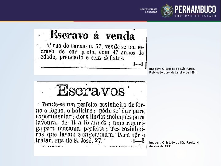 Imagem: O Estado de São Paulo, Publicado dia 4 de janeiro de 1881. Imagem: