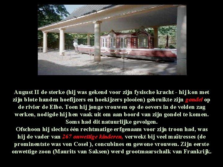 August II de sterke (hij was gekend voor zijn fysische kracht - hij kon August II de sterke (hij was gekend voor zijn fysische kracht - hij kon
