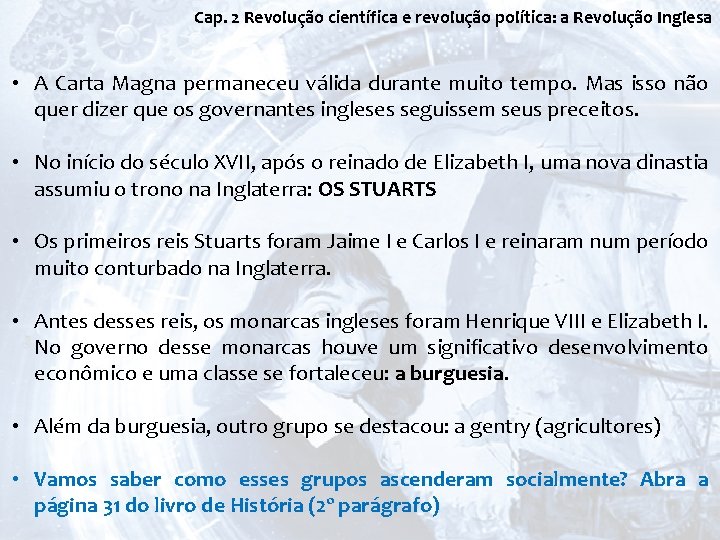 Cap. 2 Revolução científica e revolução política: a Revolução Inglesa • A Carta Magna