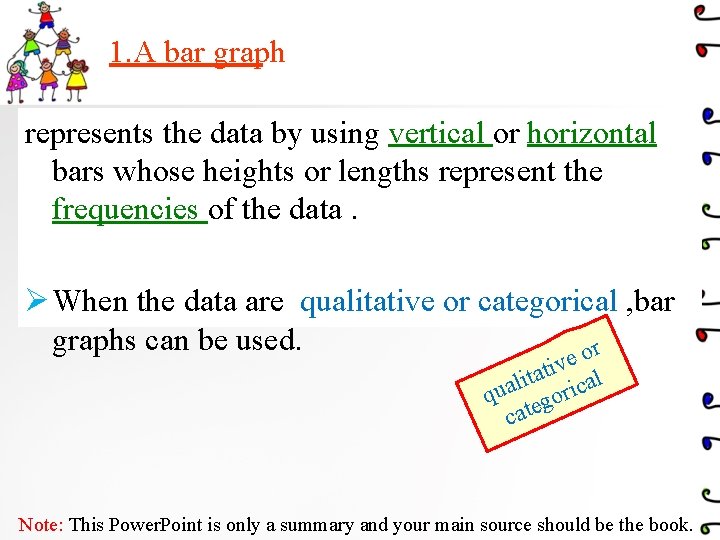 1. A bar graph represents the data by using vertical or horizontal bars whose