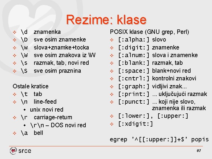 Rezime: klase v v v d D w W s S znamenka sve osim