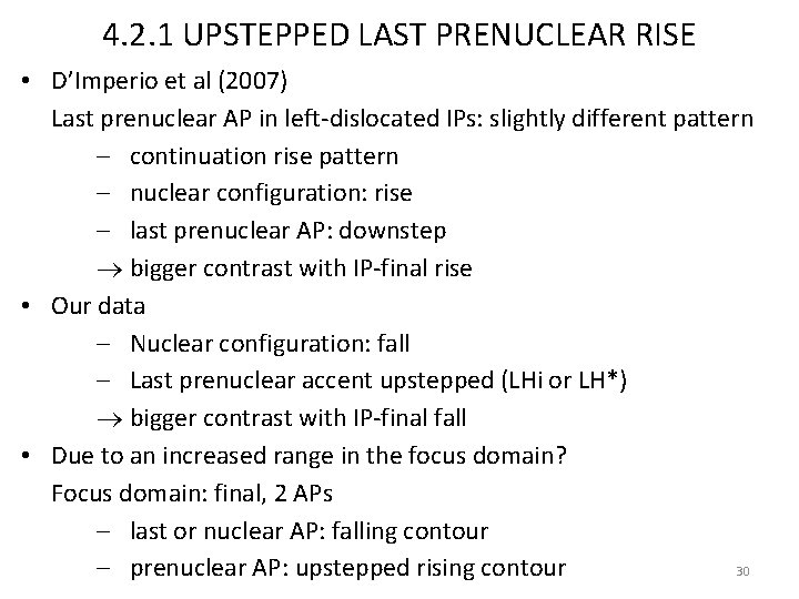 4. 2. 1 UPSTEPPED LAST PRENUCLEAR RISE • D’Imperio et al (2007) Last prenuclear