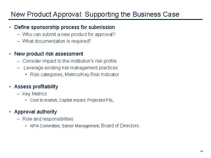 New Product Approval: Supporting the Business Case • Define sponsorship process for submission New Product Approval: Supporting the Business Case • Define sponsorship process for submission