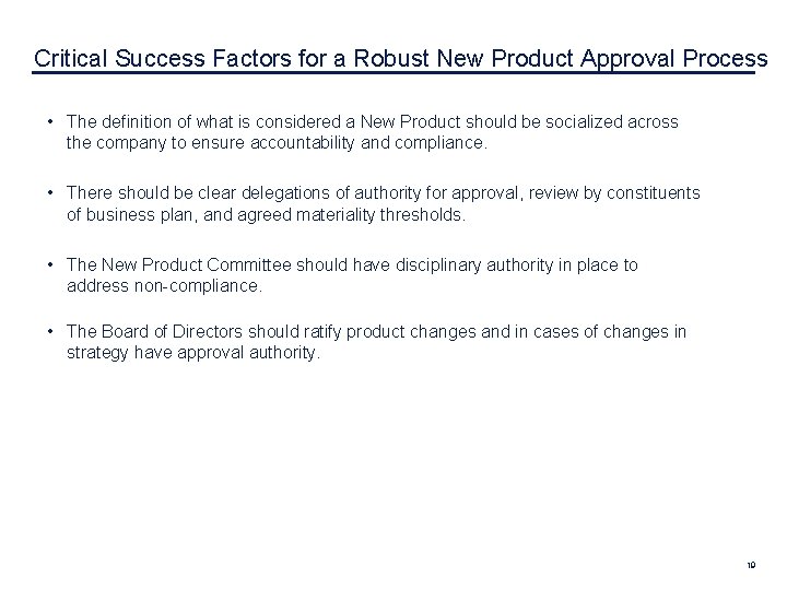  Critical Success Factors for a Robust New Product Approval Process • The definition