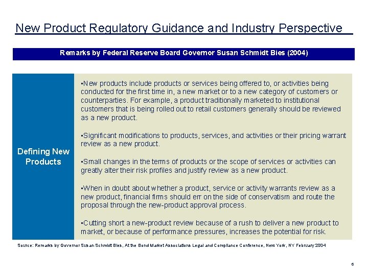  New Product Regulatory Guidance and Industry Perspective Remarks by Federal Reserve Board Governor