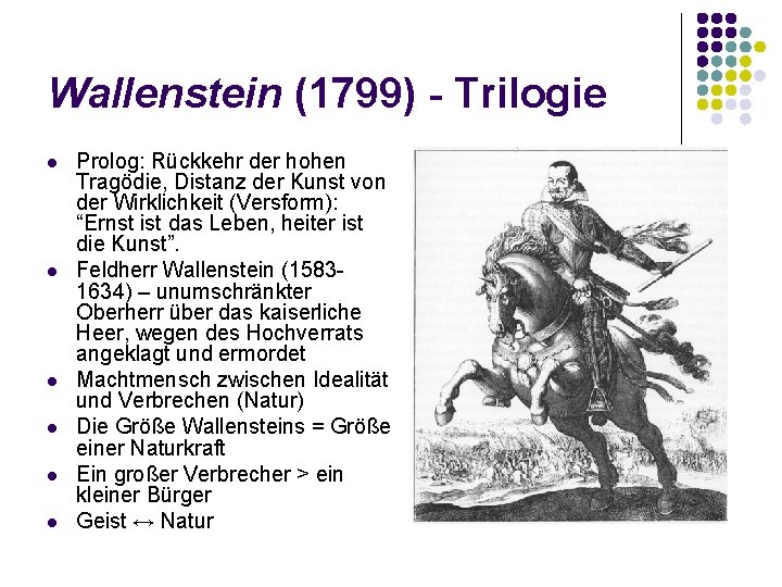 Wallenstein (1799) - Trilogie l l l Prolog: Rückkehr der hohen Tragödie, Distanz der