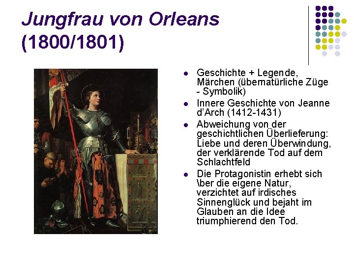 Jungfrau von Orleans (1800/1801) l l Geschichte + Legende, Märchen (übernatürliche Züge - Symbolik)