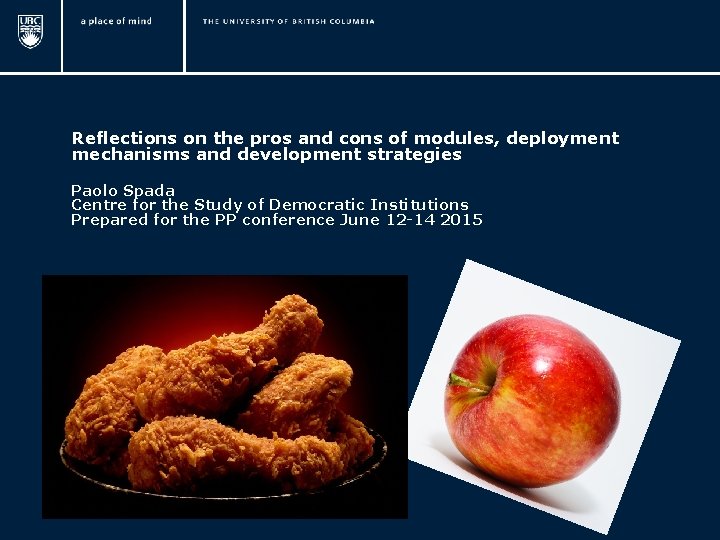 Reflections on the pros and cons of modules, deployment mechanisms and development strategies Paolo