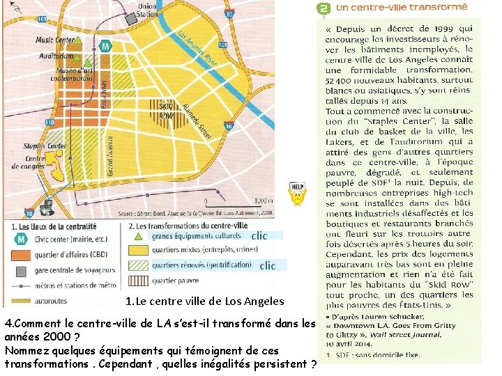 clic 1. Le centre ville de Los Angeles 4. Comment le centre-ville de LA