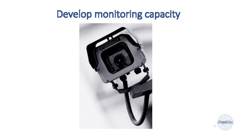 Develop monitoring capacity 15 