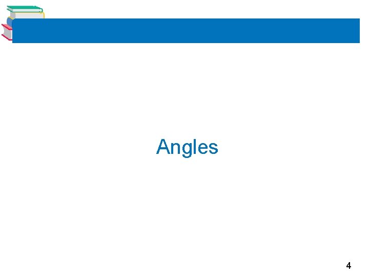 Angles 4 