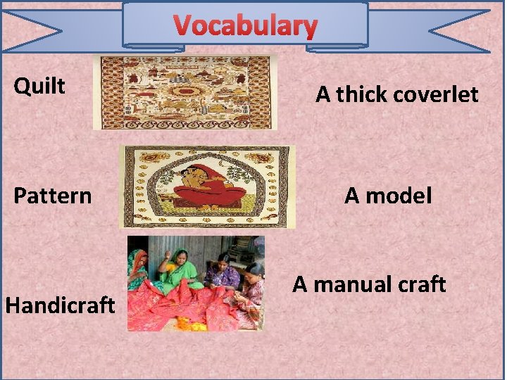 Vocabulary Quilt Pattern Handicraft A thick coverlet A model A manual craft 