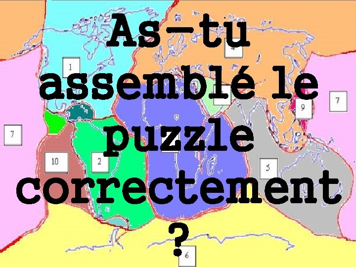 As-tu assemblé le puzzle correctement ? 