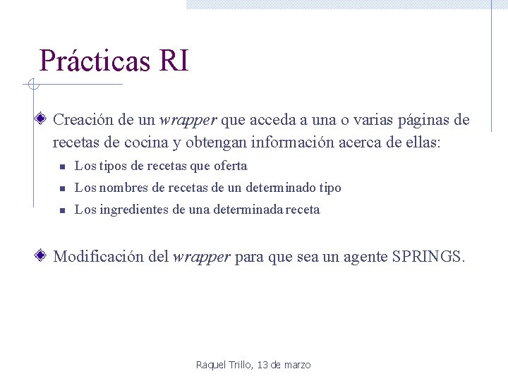 Prácticas RI Creación de un wrapper que acceda a una o varias páginas de Prácticas RI Creación de un wrapper que acceda a una o varias páginas de
