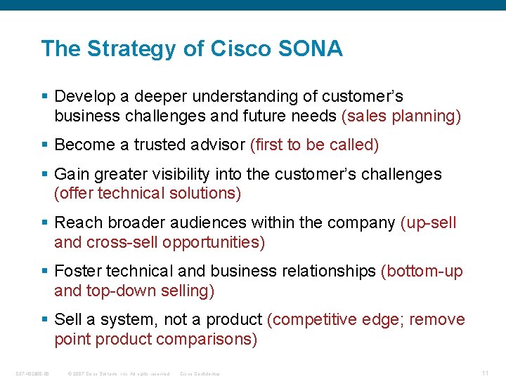 The Strategy of Cisco SONA § Develop a deeper understanding of customer’s business challenges