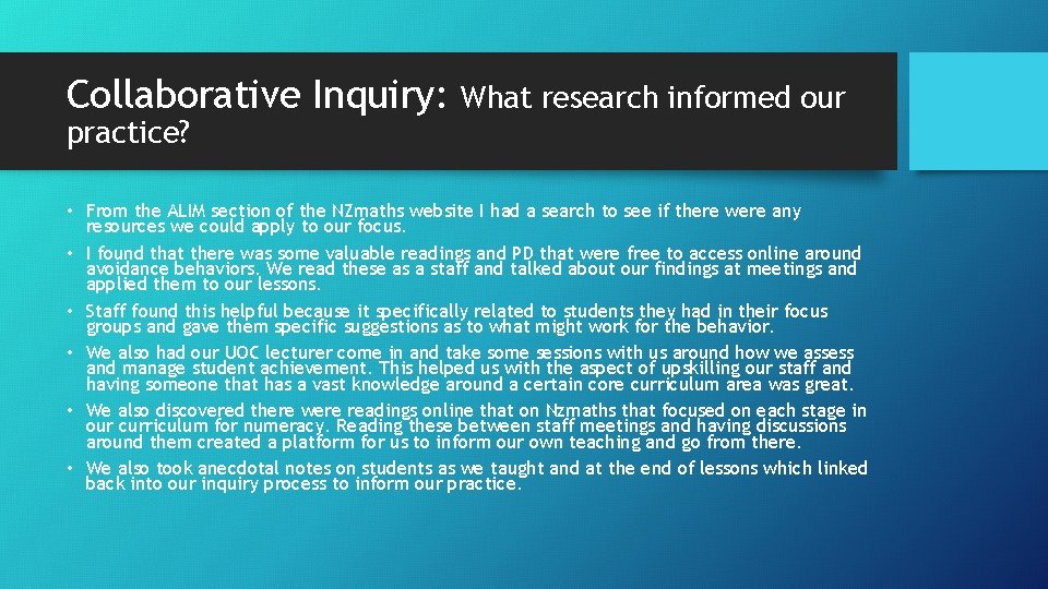 Collaborative Inquiry: practice? What research informed our • From the ALIM section of the