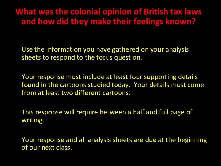 What was the colonial opinion of British tax laws and how did they make