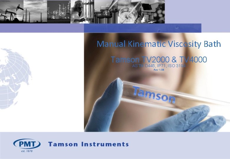 Manual Kinematic Viscosity Bath Tamson TV 2000 & TV 4000 ASTM D 445, IP