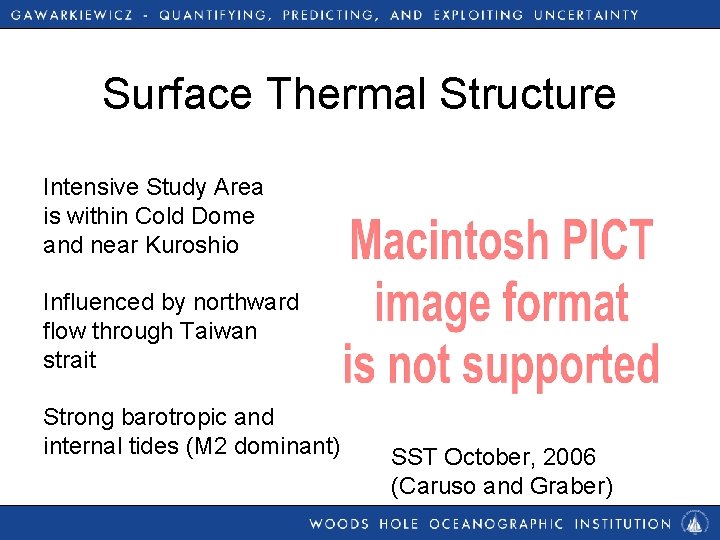 Surface Thermal Structure Intensive Study Area is within Cold Dome and near Kuroshio Influenced