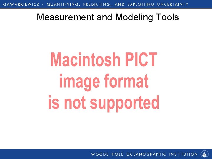 Measurement and Modeling Tools 