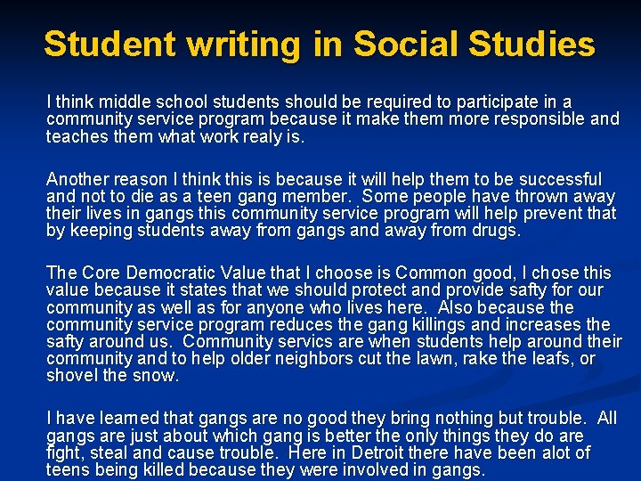 Student writing in Social Studies I think middle school students should be required to