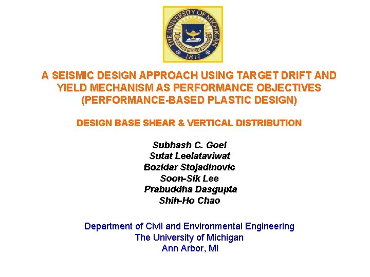  A SEISMIC DESIGN APPROACH USING TARGET DRIFT AND YIELD MECHANISM AS PERFORMANCE OBJECTIVES