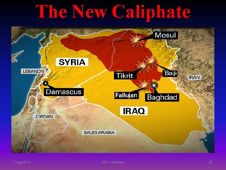 The New Caliphate 7 Aug 2014 NSF Caliphate 32 