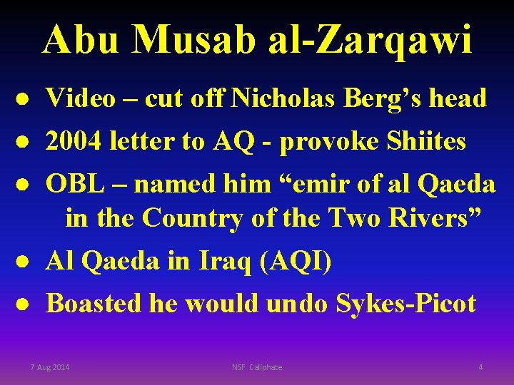 Abu Musab al-Zarqawi ● Video – cut off Nicholas Berg’s head ● 2004 letter