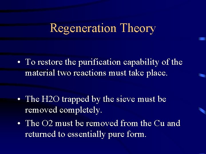 Regeneration Theory • To restore the purification capability of the material two reactions must Regeneration Theory • To restore the purification capability of the material two reactions must