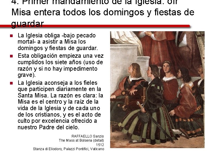 4. Primer mandamiento de la Iglesia: oír Misa entera todos los domingos y fiestas