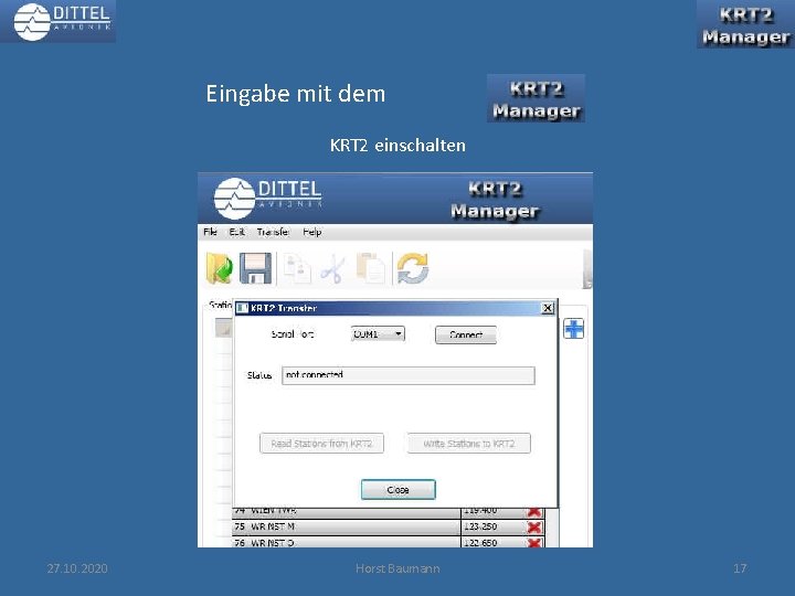 Eingabe mit dem KRT 2 einschalten 27. 10. 2020 Horst Baumann 17 