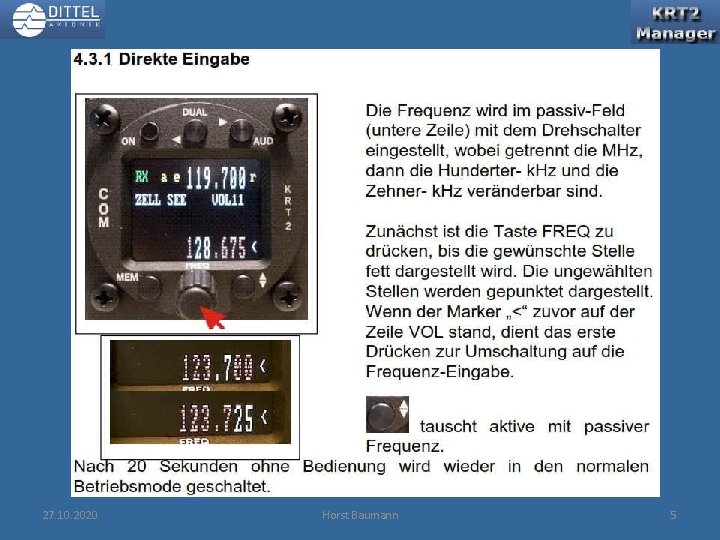 Direkteingabe am Gerät: 27. 10. 2020 Horst Baumann 5 