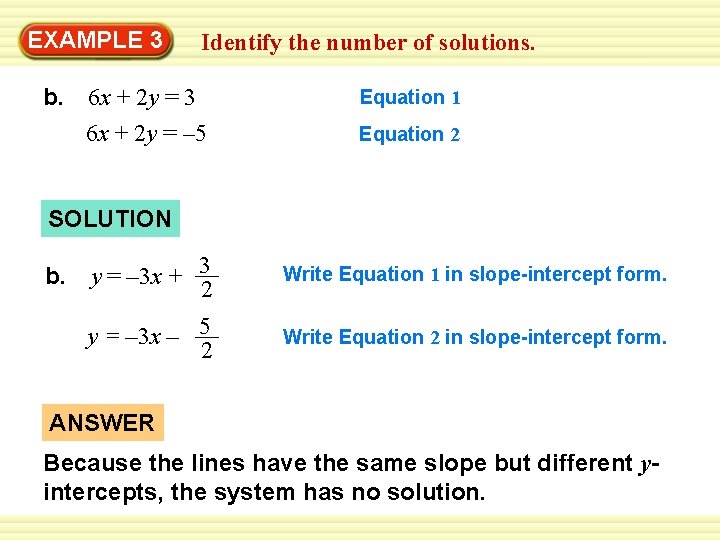 EXAMPLE 3 Identify the number of solutions Without