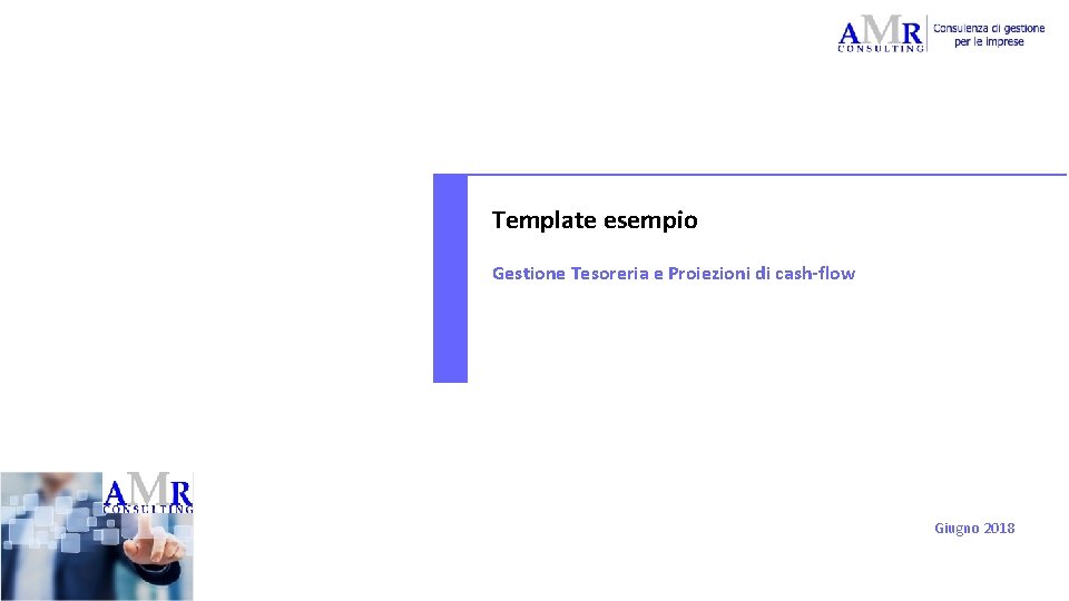 uscita Template esempio Gestione Tesoreria e Proiezioni di cash-flow Giugno 2018 