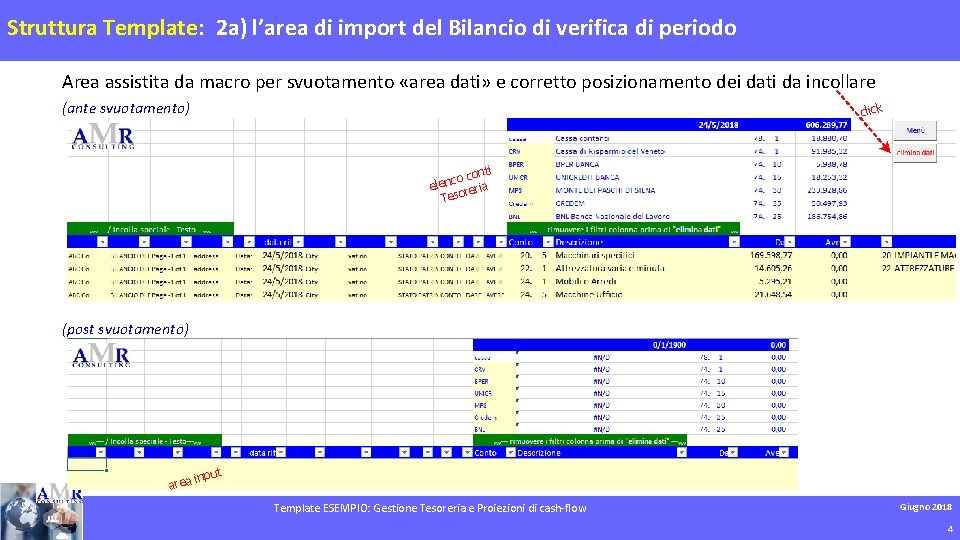 Struttura Template: 2 a) l’area di import del Bilancio di verifica di periodo Area