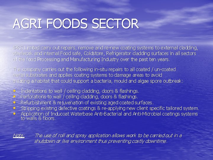 AGRI FOODS SECTOR IPRS Limited carry out repairs, remove and re-new coating systems to