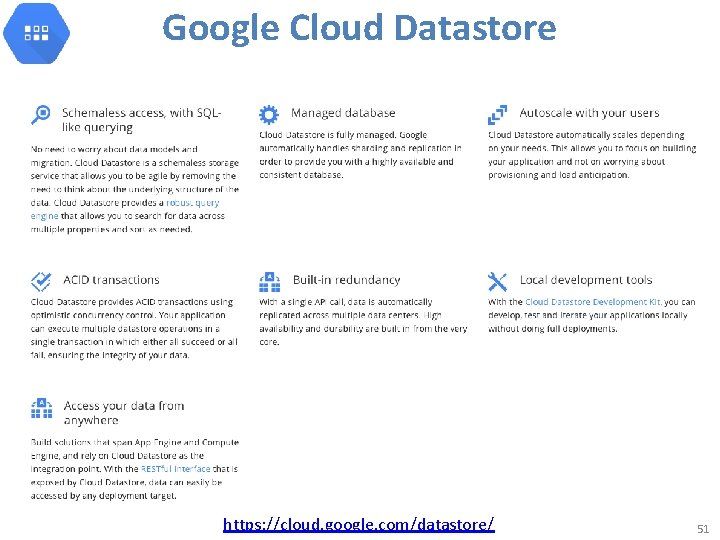Google Cloud Datastore https: //cloud. google. com/datastore/ 51 