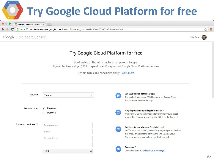 Try Google Cloud Platform for free 62 