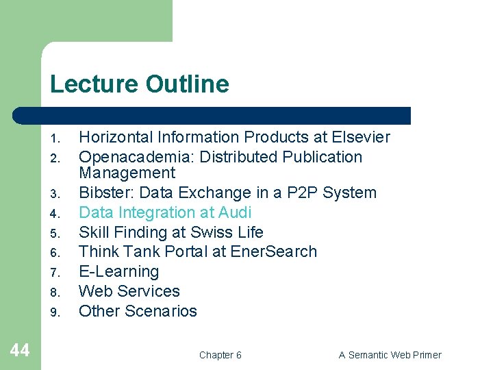 Lecture Outline 1. 2. 3. 4. 5. 6. 7. 8. 9. 44 Horizontal Information