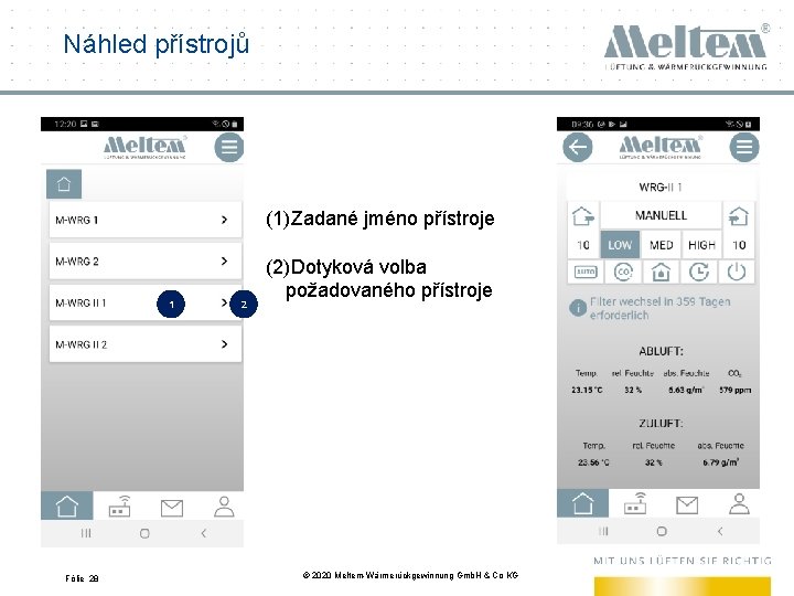 Náhled přístrojů (1)Zadané jméno přístroje 1 Fólie 28 2 (2)Dotyková volba požadovaného přístroje ©