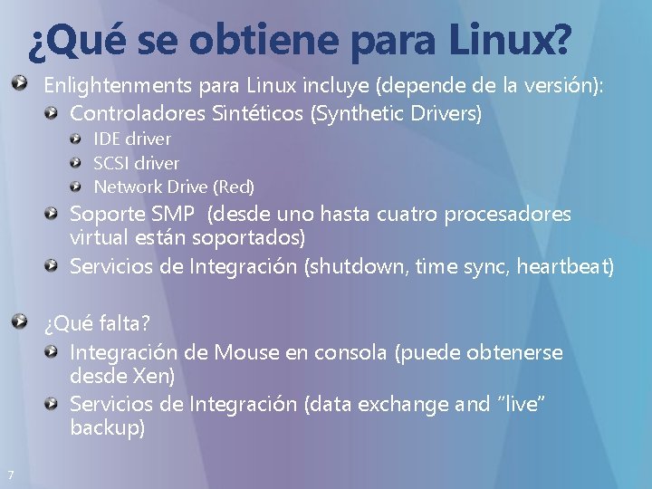 ¿Qué se obtiene para Linux? Enlightenments para Linux incluye (depende de la versión): Controladores