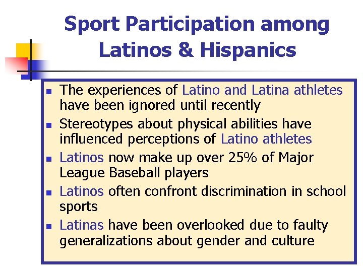 Sport Participation among Latinos & Hispanics n n n The experiences of Latino and Sport Participation among Latinos & Hispanics n n n The experiences of Latino and