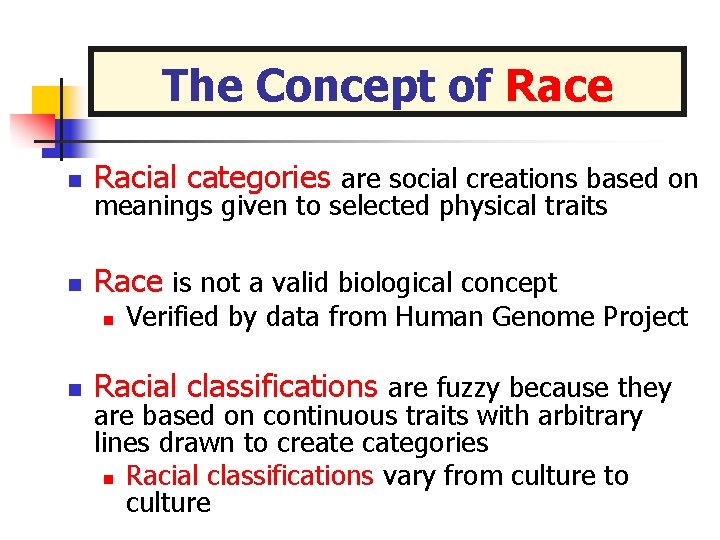 The Concept of Race n Racial categories are social creations based on n Race The Concept of Race n Racial categories are social creations based on n Race