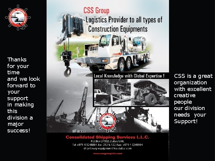 Thanks for your time and we look forward to your support in making this