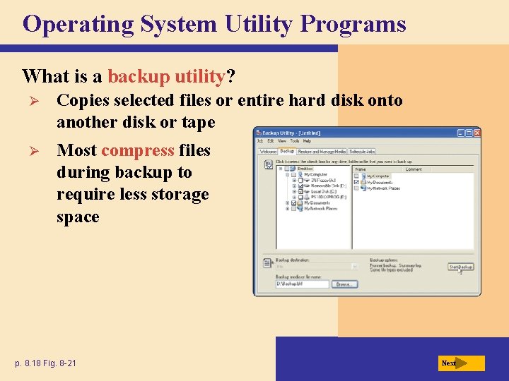 Operating System Utility Programs What is a backup utility? Ø Copies selected files or Operating System Utility Programs What is a backup utility? Ø Copies selected files or