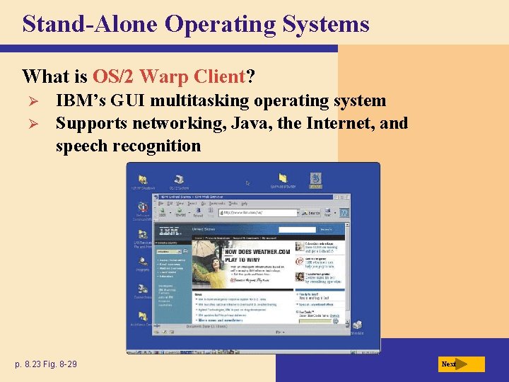Stand-Alone Operating Systems What is OS/2 Warp Client? Ø Ø IBM’s GUI multitasking operating Stand-Alone Operating Systems What is OS/2 Warp Client? Ø Ø IBM’s GUI multitasking operating